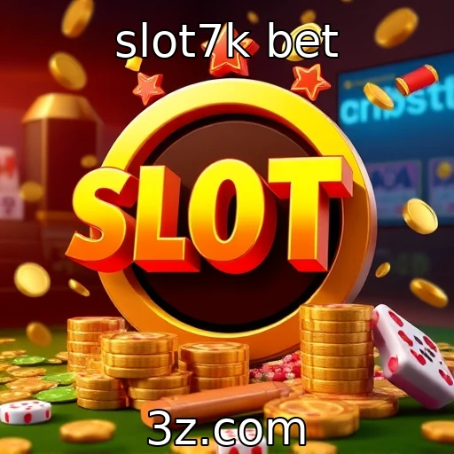 slot7k bet Explore os Mega Jackpots: Como Maximizar Seus Ganhos no Cassino